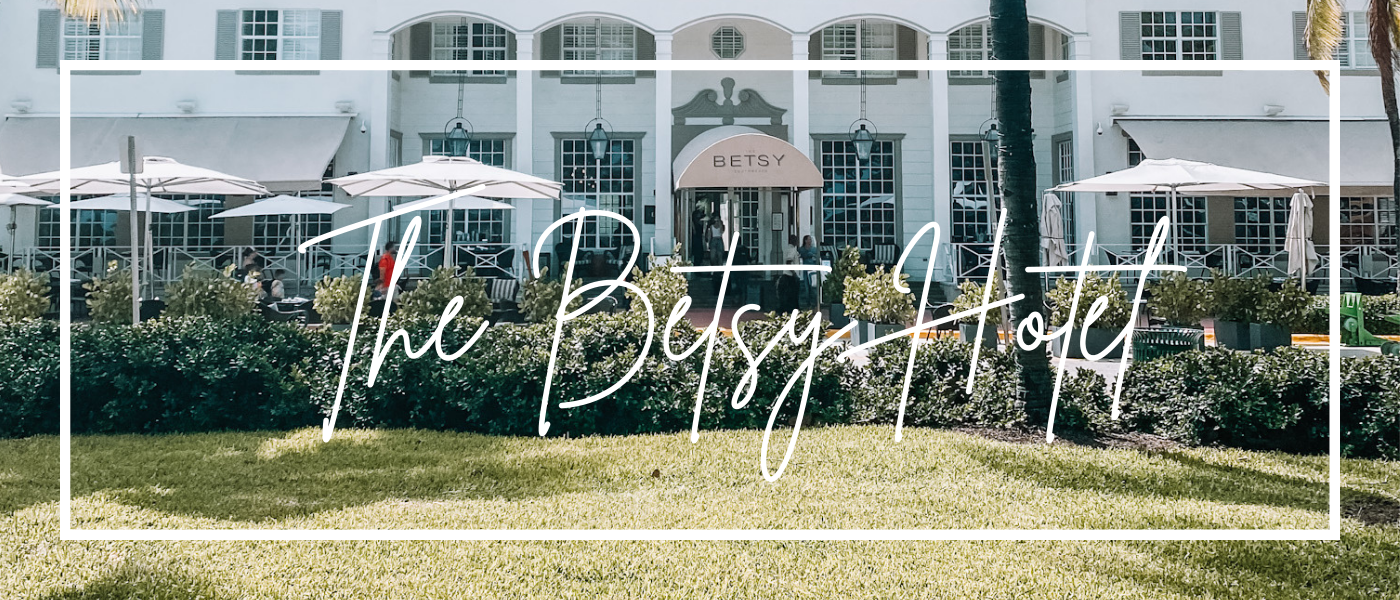 Betsy Hotel Miami Review - Jessica Litras | Travel & Lifestyle